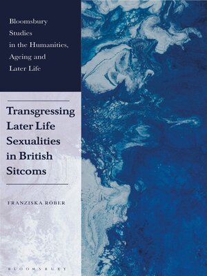 cover image of Transgressing Later Life Sexualities in British Sitcoms